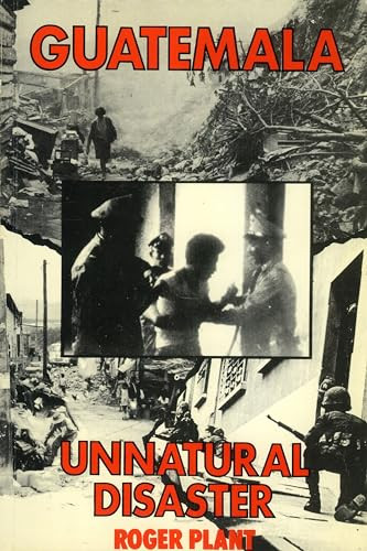 Guatemala (Unnatural Disaster) by Roger Plant, 9780906156018