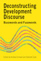 Deconstructing Development Discourse (Buzzwords and Fuzzwords) by Andrea Cornwall, Deborah Eade, 9781853397066