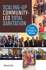 Scaling-up Community-Led Total Sanitation (From village to nation) - 9781853399763 by Kamal Kar, 9781853399763