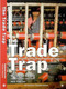 The Trade Trap (Poverty and Global Commodity Markets) by Belinda Coote, 9780855983512