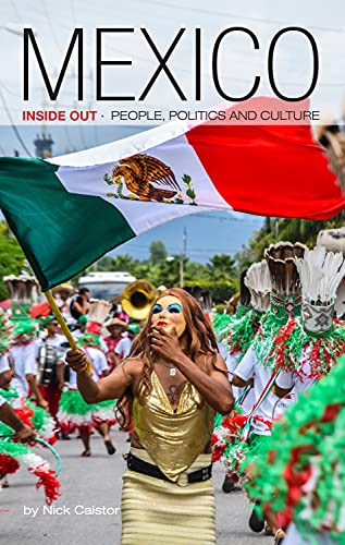 Mexico Inside Out by Nick Caistor, 9781788531771