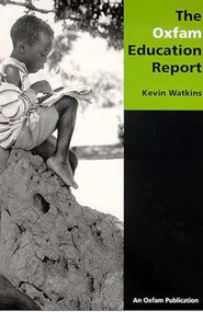 The Oxfam Education Report by Kevin Watkins, 9780855984281