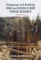 Designing and Building Mini and Micro Hydro Power Schemes by Luis Rodriguez, Teodoro Sanchez, 9781853396465