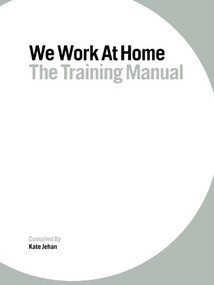 We Work at Home (The training manual) by Kate Jehan, 9781853397158