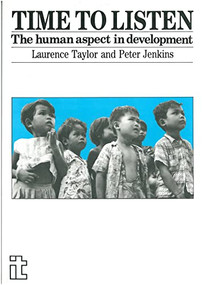 Time To Listen (The human aspect in development) by Laurence Taylor, Peter Jenkins, 9781853390043