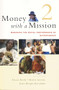 Money with a Mission Volume 2 (Managing the Social Performance of Microfinance) by Alyson Brody, Martin Greeley, Katie Wright-Revolledo, 9781853396151