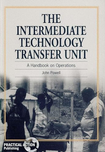 Intermediate Technology Transfer Unit (A handbook on operations) by John Powell, 9781853393143