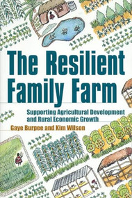 Resilient Family Farm (Supporting agricultural development and rural economic growth) by Gaye Burpee, 9781853395925