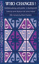 Who Changes? (Institutionalizing participation in development) by James Blackburn, Jeremy Holland, 9781853394201