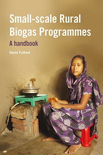 Small-scale Rural Biogas Programmes (A handbook) - 9781853398506 by David Fulford, 9781853398506