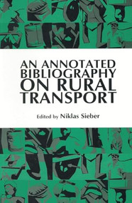 An Annotated Bibliography on Rural Transport by Niklas Sieber, 9781853394188