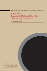Accountability Arrangements to Combat Corruption: A Note on Research Methodology for Combating Corruption by M Sohail, Sue Cavill, 9781843801207