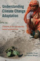 Understanding Climate Change Adaptation (Lessons from community-based approaches) by Jonathan Ensor, Rachel Berger, 9781853396830