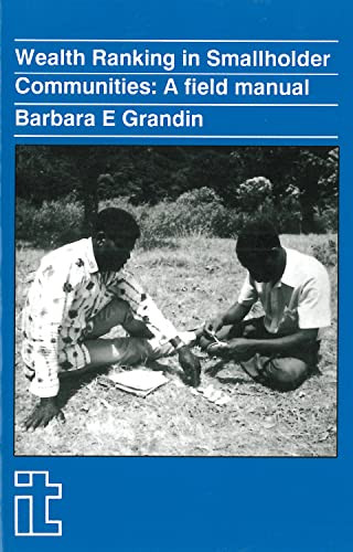 Wealth Ranking in Smallholder Communities (A field manual) by Barbara Grandin, 9781853390050