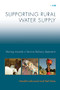 Supporting Rural Water Supply (Moving towards a Service Delivery Approach) by Harold Lockwood, Stef Smits, 9781853397295