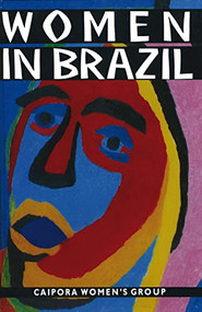 Women in Brazil - 9780906156797 by Caipora Women's Group, Duncan Green, Terry Bond, 9780906156797