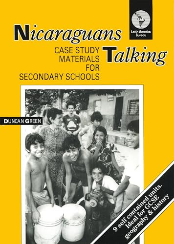 Nicaraguans Talking (Case Study Materials for Secondary Schools) by Duncan Green, 9780906156506