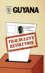 Guyana: Fraudulent Revolution by Latin America Bureau, 9780906156209
