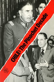 Chile: The Pinochet Decade (The Rise and Fall of the Chicago Boys) by Phillip O'Brien, Jacqueline Roddick, 9780906156186