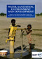 Water, Sanitation, Environment and Development by John Pickford, 9781853392405