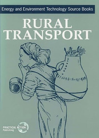 Rural Transport (Energy and Environment Technology Source Books) by UNIFEM, 9781853393457