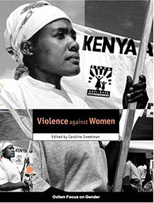 Violence against Women by Caroline Sweetman, 9780855984014