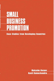 Small Business Promotion (Case studies from developing countries) by Malcolm Harper, 9780946688456