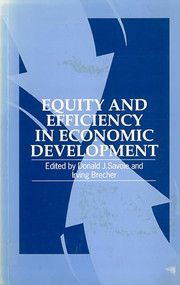 Equity and Efficiency in Economic Development (Essays in honour of Benjamin Higgins) by Donald Savoie, Irving Brecher, 9781853391750