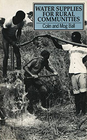 Water Supplies for Rural Communities by Colin Ball, 9781853391125