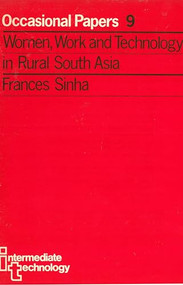 Women, Work and Technology in Rural South Asia by Frances Sinha, 9781853393792
