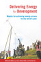 Delivering Energy for Development (Models for achieving energy access for the world's poor) - 9781853397622 by Raffaella Bellanca, Dr Ewan Bloomfield, Kavita Rai, 9781853397622