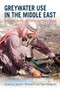 Greywater Use in the Middle East (Technical, social, economic and policy issues) by Stephen McIlwaine, Mark Redwood, 9781853396984