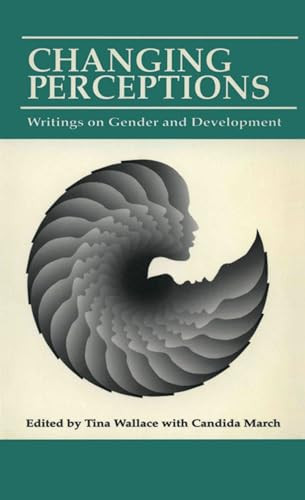 Changing Perceptions (Writings on gender and development) by Tina Wallace, Candida Marsh, 9780855981372