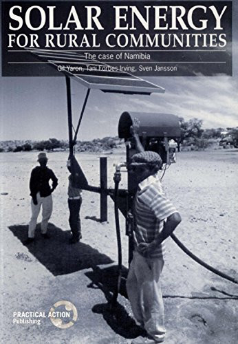 Solar Energy for Rural Communities (The case of Namibia) by Gil Yaron, Tani Forbes Irving, Sven Jansson, 9781853392429