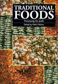 Traditional Foods (Processing for profit) by Peter Fellows, 9781853392283