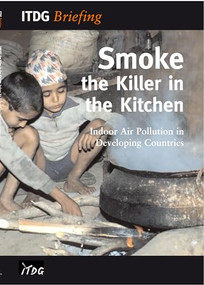 Smoke - the Killer in the Kitchen (Indoor air pollution in developing countries) by Hugh Warwick, Alison Doig, 9781853395888