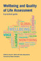 Wellbeing and Quality of Life Assessment (A practical guide) by Sarah C White, Asha Abeyasekera, 9781853398421