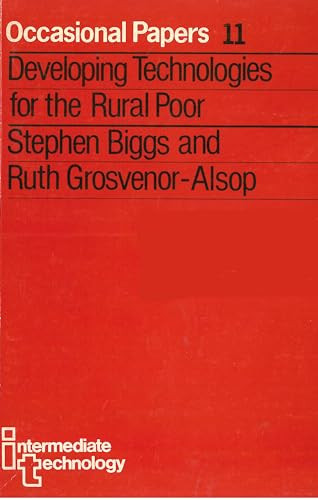 Developing Technologies for the Rural Poor by Stephen Biggs, Ruth Alsop, 9781853393655