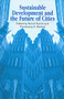 Sustainable Development and the Future of Cities by Bernd Hamm, Pandurang Muttagi, 9781853394522
