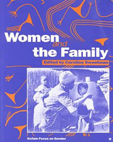 Women and the Family by Caroline Sweetman, 9780855983529