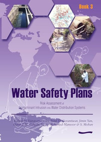 Water Safety Plans - Book 3: Risk Assessment of Contaminant Intrusion into Water Distribution Systems by K Variamoorthy, 9781843801023