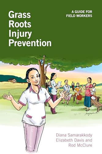 Grass Roots Injury Prevention (A guide for field workers) - 9781853398032 by Diana Samarakkody, Elizabeth Davis, Rod McClure, 9781853398032