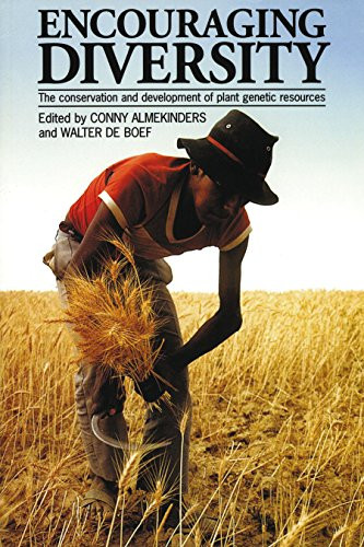 Encouraging Diversity (Crop development and conservation in plant genetic resources) by Conny Almekinders, Walter de Boef, 9781853395109