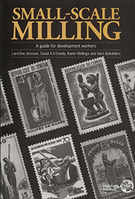 Small-scale Milling (A guide for development workers) by Lars-Ove Jonsson, 9781853392191