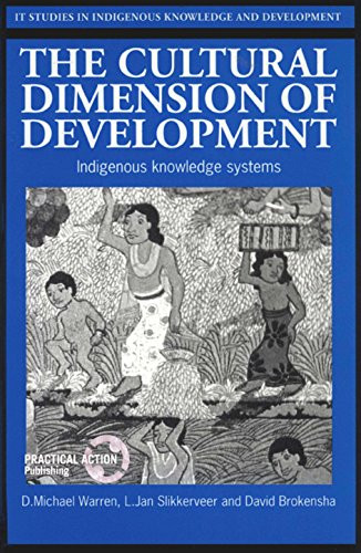 Cultural Dimension of Development (Indigenous knowledge systems) by D Michael Warren, L. Jan Slikkerveer, Professor David W. Brokensha, 9781853392511