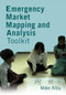 Emergency Market Mapping and Analysis Toolkit (People, markets and emergency response) by Mike Albu, 9781853396991