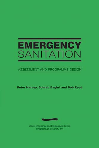 Emergency Sanitation: Assessment and programme design by Peter Harvey, 9781843800057