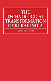 The Technological Transformation of Rural India by A. Reddy, A S Bhalla, 9781853391996
