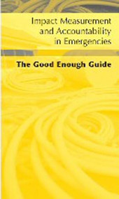 Impact Measurement and Accountability in Emergencies (Arabic) (The Good Enough Guide) by Oxfam, 9780855986186