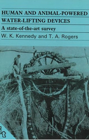 Human and Animal-powered Water Lifting Devices by Bill Kennedy, 9780946688753